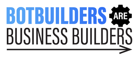 BotBuilders are business builders